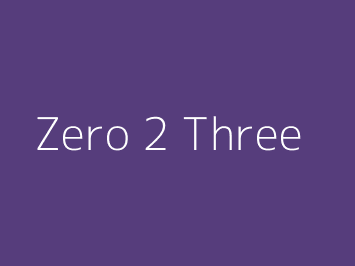 Zero 2 Three